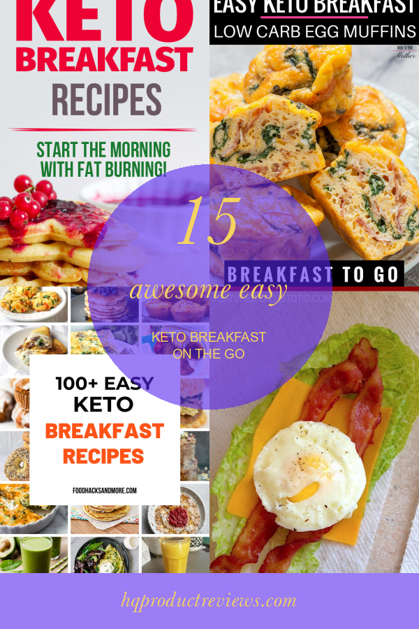 15 Awesome Easy Keto Breakfast On the Go Best Product Reviews